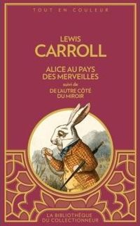 Lewis Carroll - ALICE AU PAYS DES MERVEILLES (BC)