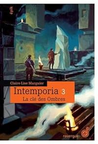 Couverture du livre La clé des ombres - Claire Lise Marguier