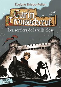 Evelyne Brisou-pellen - Nicolas Wintz(Illustrations) - Les Sorciers de la ville close