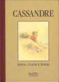 Couverture du livre Cassandre - Rascal  - Claude K Dubois