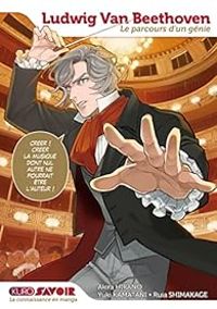 Couverture du livre Ludwig van Beethoven, le parcours d'un génie - Yuhki Kamatani - Akira Hirano