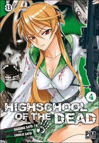 Couverture du livre Highschool of the Dead T04 - Daisuke Sato - Shouji Sato