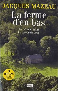 Couverture du livre LA FERME D'EN BAS (TRIO) - Jacques Mazeau