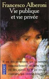 Couverture du livre Vie publique et vie privée - Francesco Alberoni