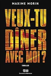 Maxime Morin - Veux-tu dîner avec moi ?