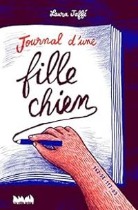 Couverture du livre Journal d'une fille chien - Laura Jaffe