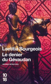 Couverture du livre Les deniers du Gévaudan  - Laetitia Bourgeois