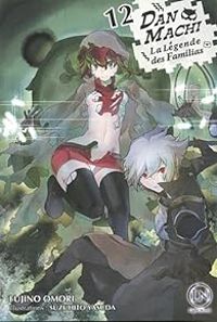 Fujino Omori - Audrey Lallemand - DanMachi - La légende des Familias