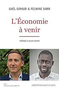 Gal Giraud - Felwine Sarr - L'économie à venir