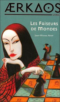 Jean-michel Payet - Les Faiseurs de mondes