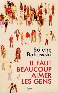 Solene Bakowski - Il faut beaucoup aimer les gens