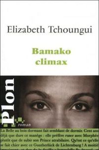 Elizabeth Tchoungui - Bamako climax