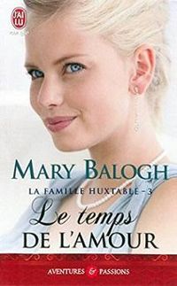 Mary Balogh - Le temps de l'amour