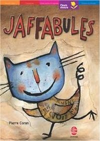 Couverture du livre Jaffabules - P Coran - Pierre Coran