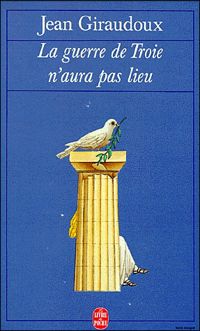 Couverture du livre La guerre de Troie n'aura pas lieu - Jean Giraudoux