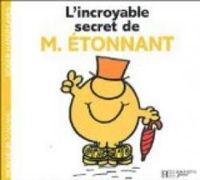 Roger Hargreaves - L'incroyable secret de M. Étonnant