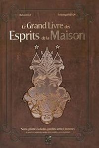 Couverture du livre Le Grand Livre des Esprits de la Maison - Richard Ely