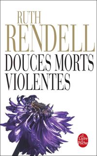 Ruth Rendell - Douces morts violentes