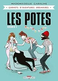 Couverture du livre Les potes - Mademoiselle Caroline