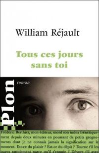 William Rejault - Tous ces jours sans toi