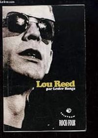 Lester Bangs - Lou Reed