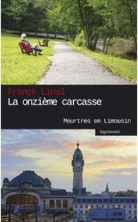 Couverture du livre La onzième carcasse - Franck Linol