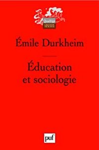 Couverture du livre Education et sociologie - Quadrige  - Emile Durkheim