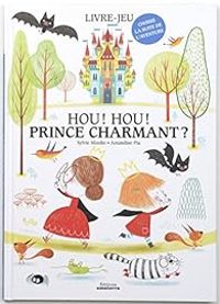 Couverture du livre Hou ! Hou ! Prince charmant ? - Sylvie Misslin - Amandine Piu