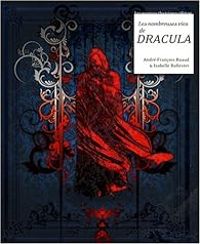 Couverture du livre Les nombreuses vies de Dracula - Andre Francois Ruaud - Isabelle Ballester