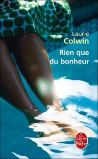 Laurie Colwin - Rien que du bonheur 