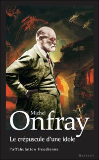 Couverture du livre Le crépuscule d'une idole. - Michel Onfray