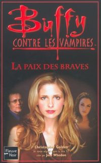 Christopher Golden - La paix des braves