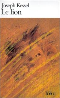 Couverture du livre Le lion - Joseph Kessel