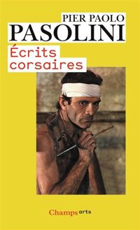 Couverture du livre Ecrits corsaires - Pier Paolo Pasolini