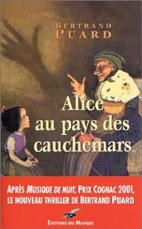 Bertrand Puard - Alice au pays des cauchemars