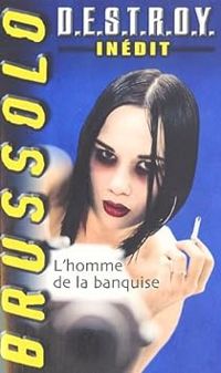 Couverture du livre L'homme de la banquise - Serge Brussolo