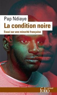 Couverture du livre La condition noire  - Pap Ndiaye