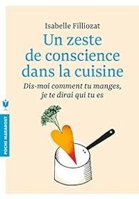 Isabelle Filliozat - Un zeste de conscience dans la cuisine