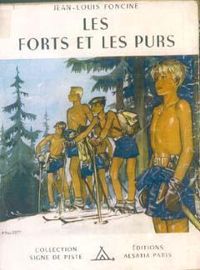 Jean Louis Foncine - Les forts et les purs