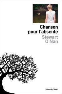 Couverture du livre Chanson pour l'absente - Stewart Onan