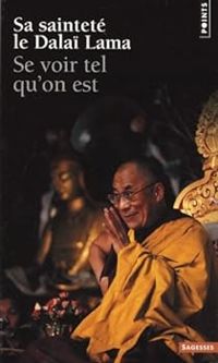 Couverture du livre Se voir tel qu'on est - Dalai Lama - Jeffrey Hopkins