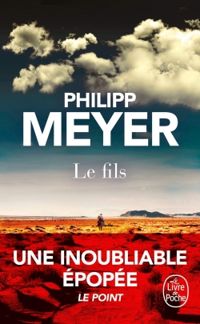 Couverture du livre Le Fils (Terres d'Amérique) - Philipp Meyer