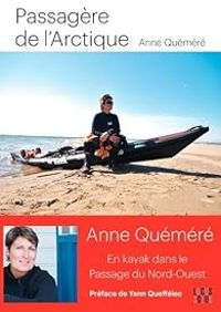 Couverture du livre Passagère de l'Arctique - Yann Queffelec - Anne Quemere