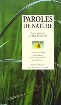 Couverture du livre Paroles de nature - Jean Marie Pelt