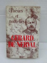 Gerard De Nerval - Poésies et nouvelles