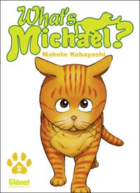 Couverture du livre What's Michael ?! - Makoto Kobayashi