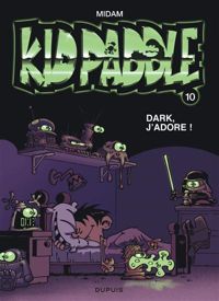 Couverture du livre Kid Paddle n°10 : Dark, j'adore - Midam 