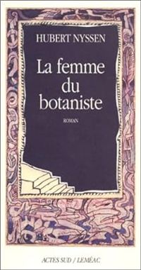 Hubert Nyssen - la femme du botaniste