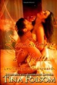 Couverture du livre L'Enchantement d'Yvette (Les Vampires Scanguards - Tina Folsom