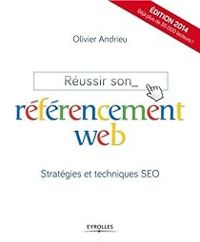 Couverture du livre Réussir son référencement web  - Olivier Andrieu